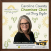 Caroline County Chamber Chat with Tracy Snyder